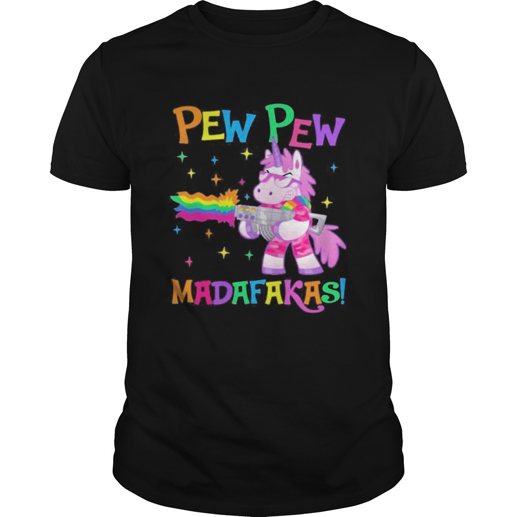 Lgbt unicorn pew pew madafakas shirt
