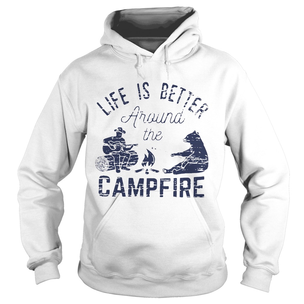Life Is Better Around The Campfire Bear Man Hoodie