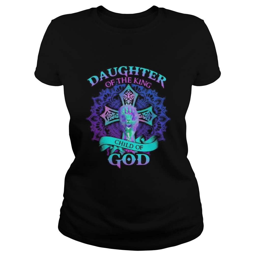 Lion daughter of the king child of god Classic Ladies