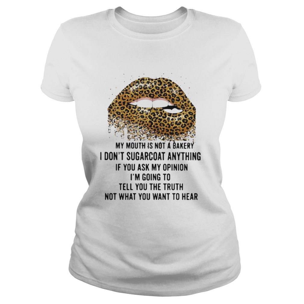 Lips leopard my mouth is not a bakery i dont sugarcoat anything if you ask my opinion im going to Classic Ladies
