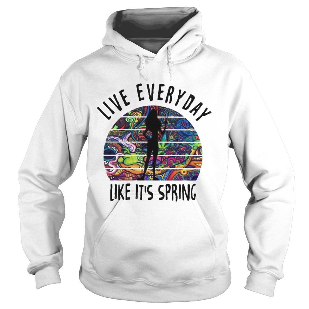 Live everyday like its spring tattoos Hoodie