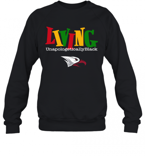 Living Unapologetically Black NNCU Eagles T-Shirt Unisex Sweatshirt