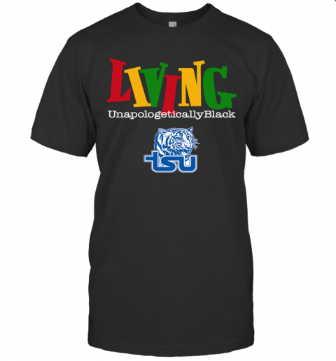 Living Unapologetically Black Tennessee State University T-Shirt