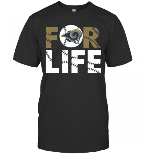 Los Angeles Rams For Life T-Shirt - Trend Tee Shirts Store