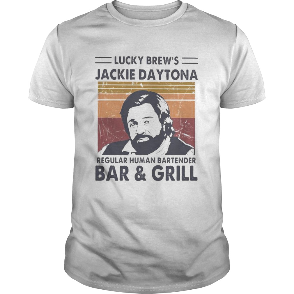 Lucky brews jackie daytona regular human bartender bar and girl vintage retro shirt