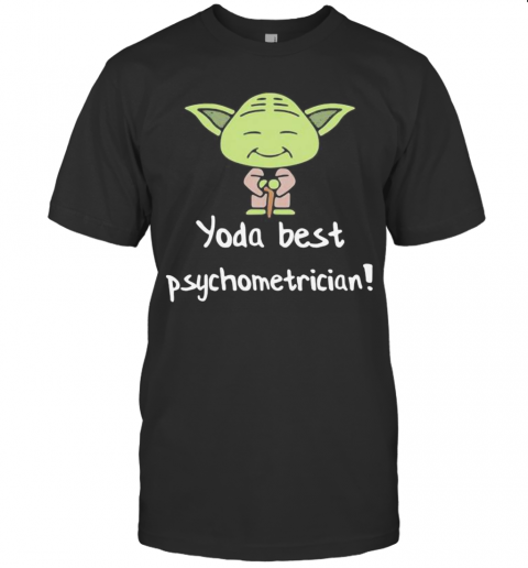 Master Yoda Best Psychometrician T-Shirt