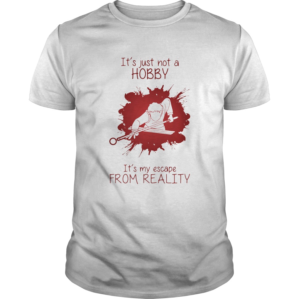 Men Playing Billiard Its just not a Hobby Its my escape from reality color shirt