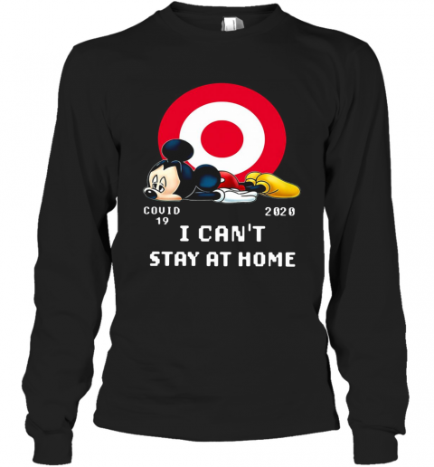 Mickey Mouse Circle Covid 19 2020 I Can'T Stay At Home T-Shirt Long Sleeved T-shirt 