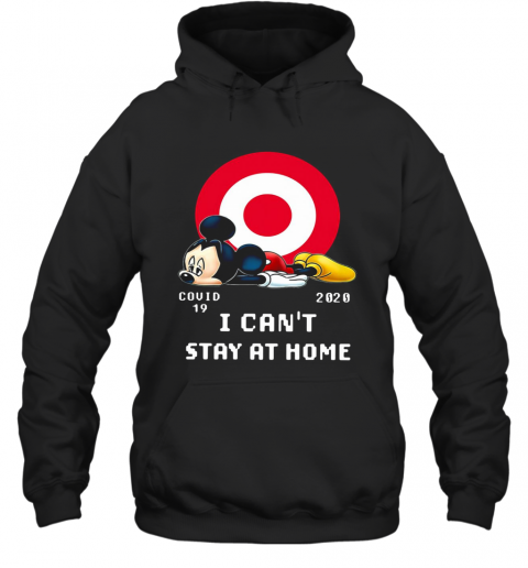 Mickey Mouse Circle Covid 19 2020 I Can'T Stay At Home T-Shirt Unisex Hoodie