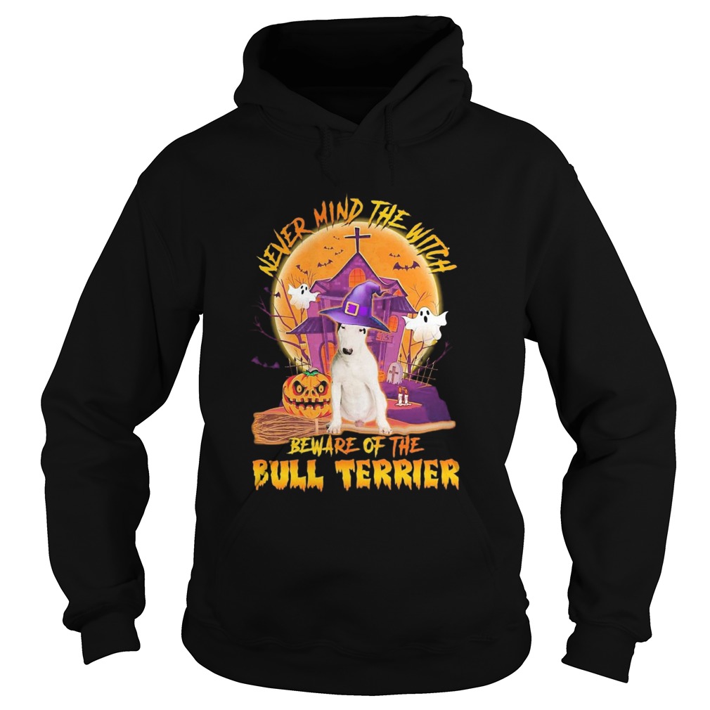 Never Mind The Witch Beware Of The Bull Terrier Halloween Moon Hoodie