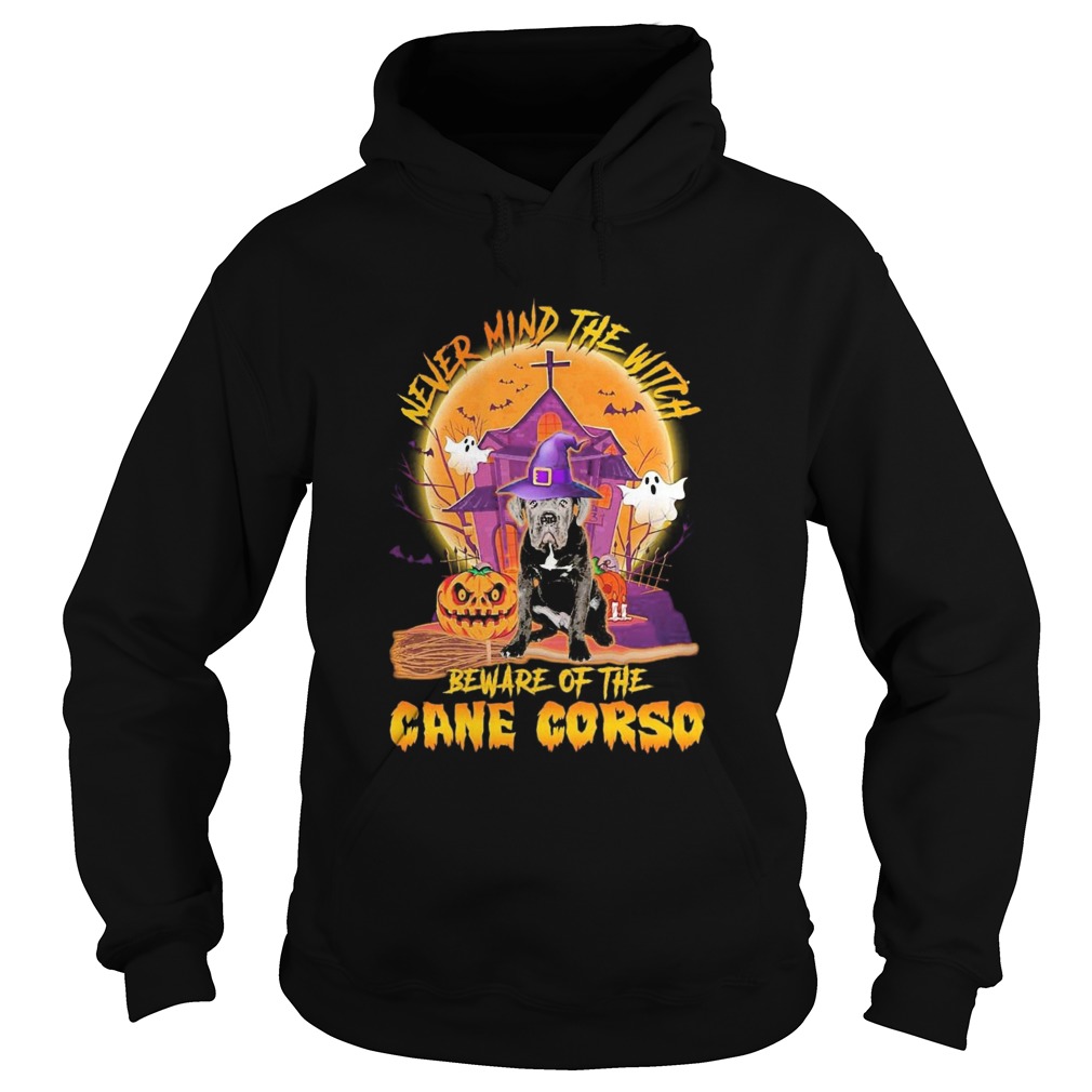 Never Mind The Witch Beware Of The Cane Corso Halloween Moon Hoodie