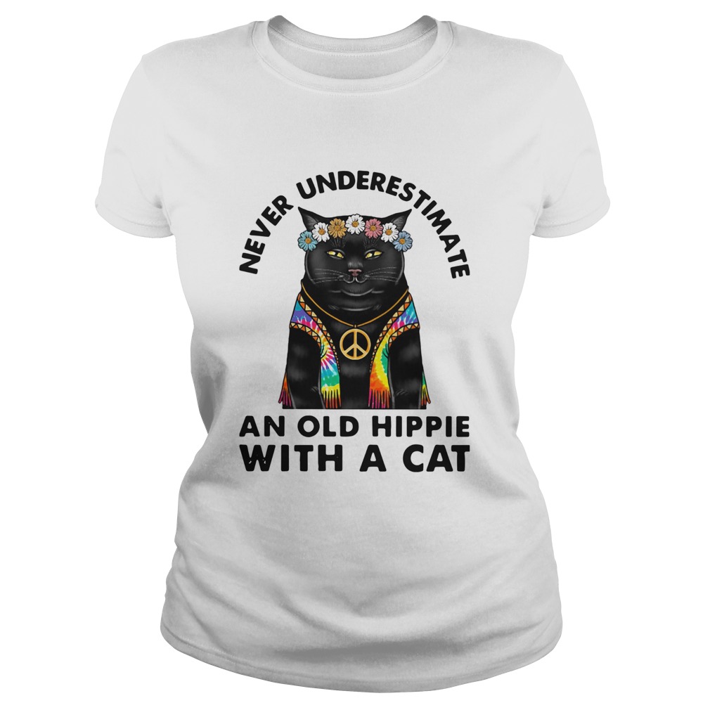 Never Underestimate An Old Hippie With A Cat Classic Ladies