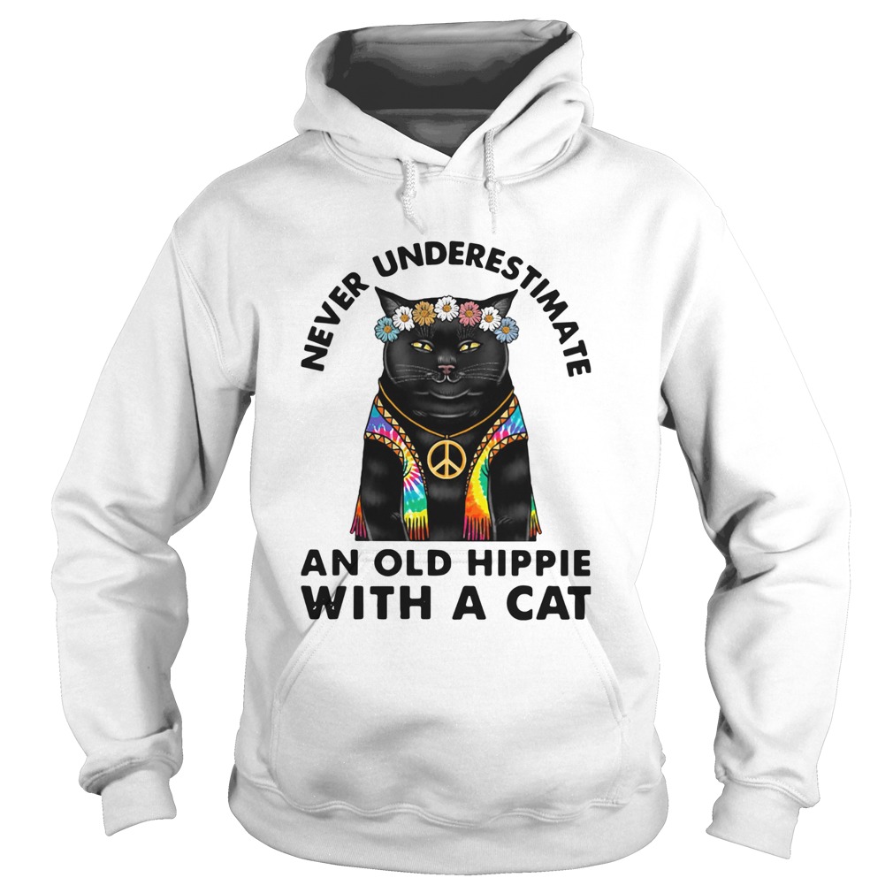 Never Underestimate An Old Hippie With A Cat Hoodie