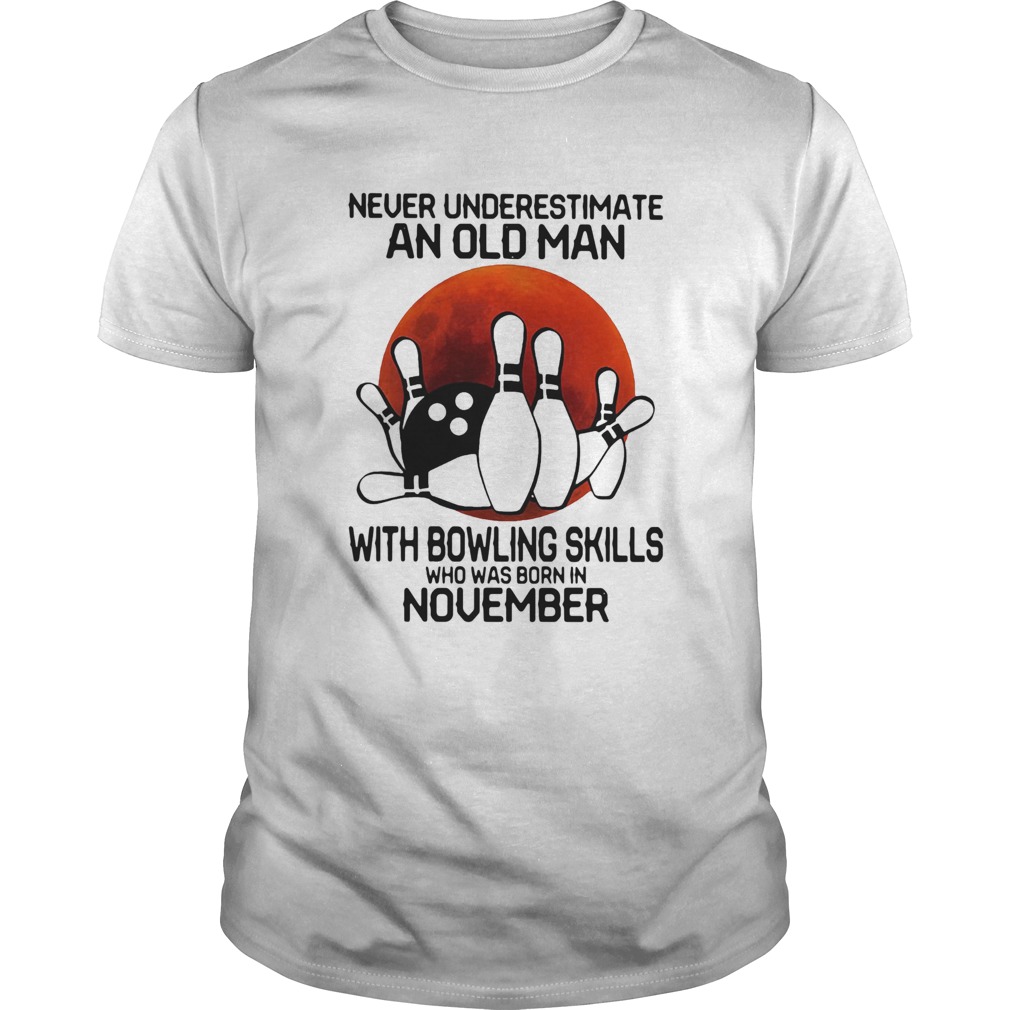 Never Underestimate An Old Man With Bowling Skills Who Was Born In November Sunset Halloween shirt