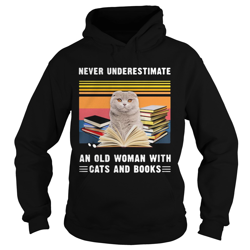 Never Underestimate An Old Woman With Cats And Books Scottish Fold Cat Vintage Retro Hoodie