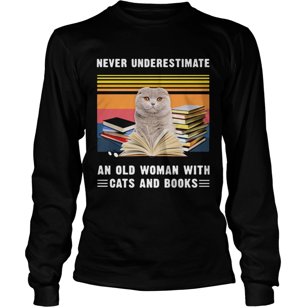 Never Underestimate An Old Woman With Cats And Books Scottish Fold Cat Vintage Retro Long Sleeve