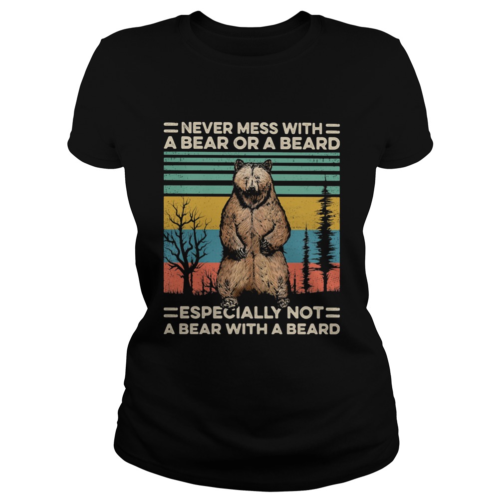 Never mess with a bear or a beard especially not a bear with a beard Vintage retro Classic Ladies