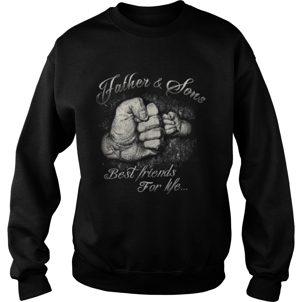 Nice Father Sons Best Friends For Life Sweatshirt