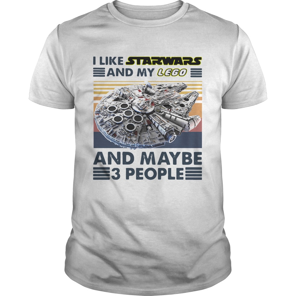 Nice I Like Star Wars And My Lego And Maybe 3 People Vintage shirt