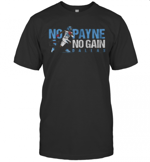 No Payne No Gain Dallas Renegades Xfl 2020 T-Shirt