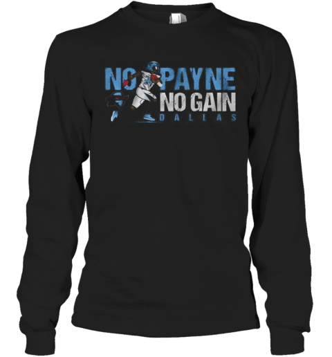 No Payne No Gain Dallas Renegades Xfl 2020 T-Shirt Long Sleeved T-shirt 