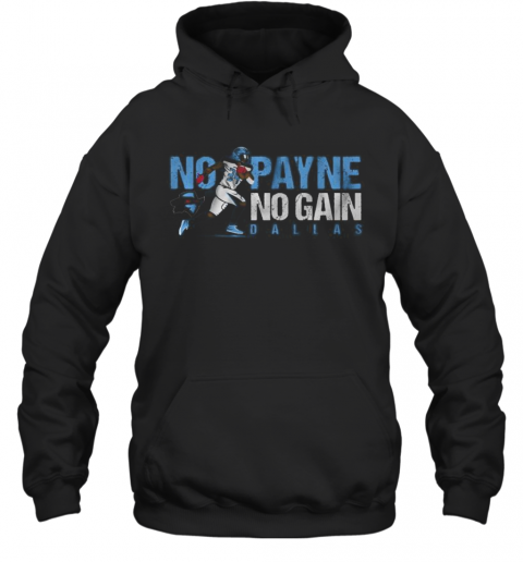 No Payne No Gain Dallas Renegades Xfl 2020 T-Shirt Unisex Hoodie
