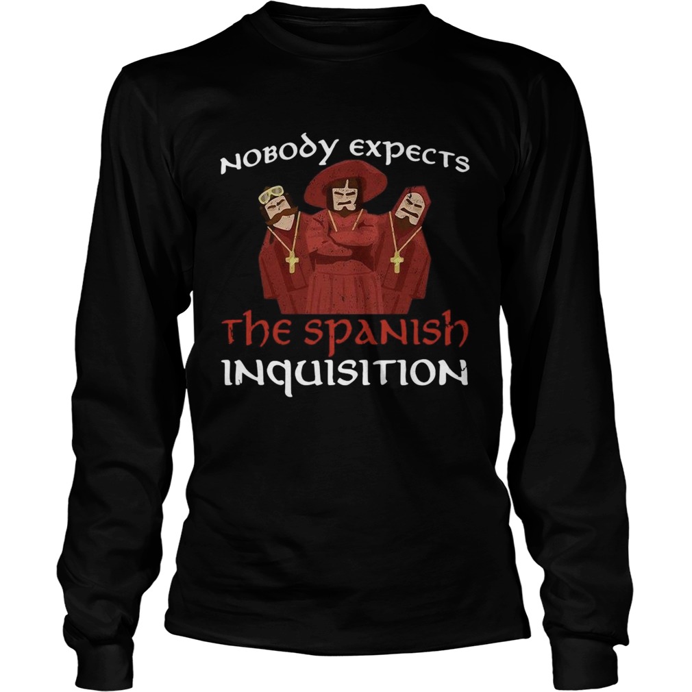 Nobody Expects The Spanish Inquisition Long Sleeve