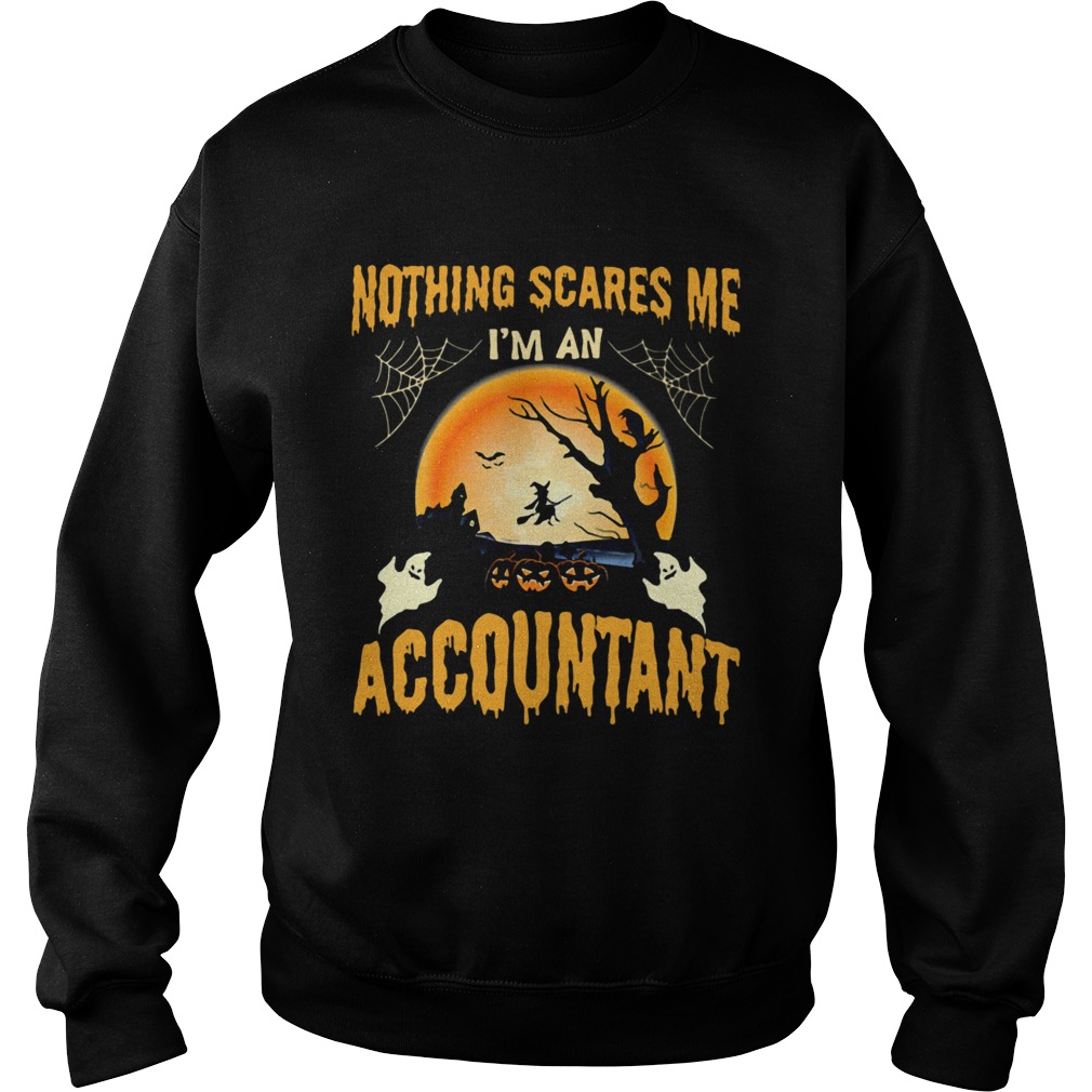 Nothing Scares Me Im an Accountant Halloween Sweatshirt