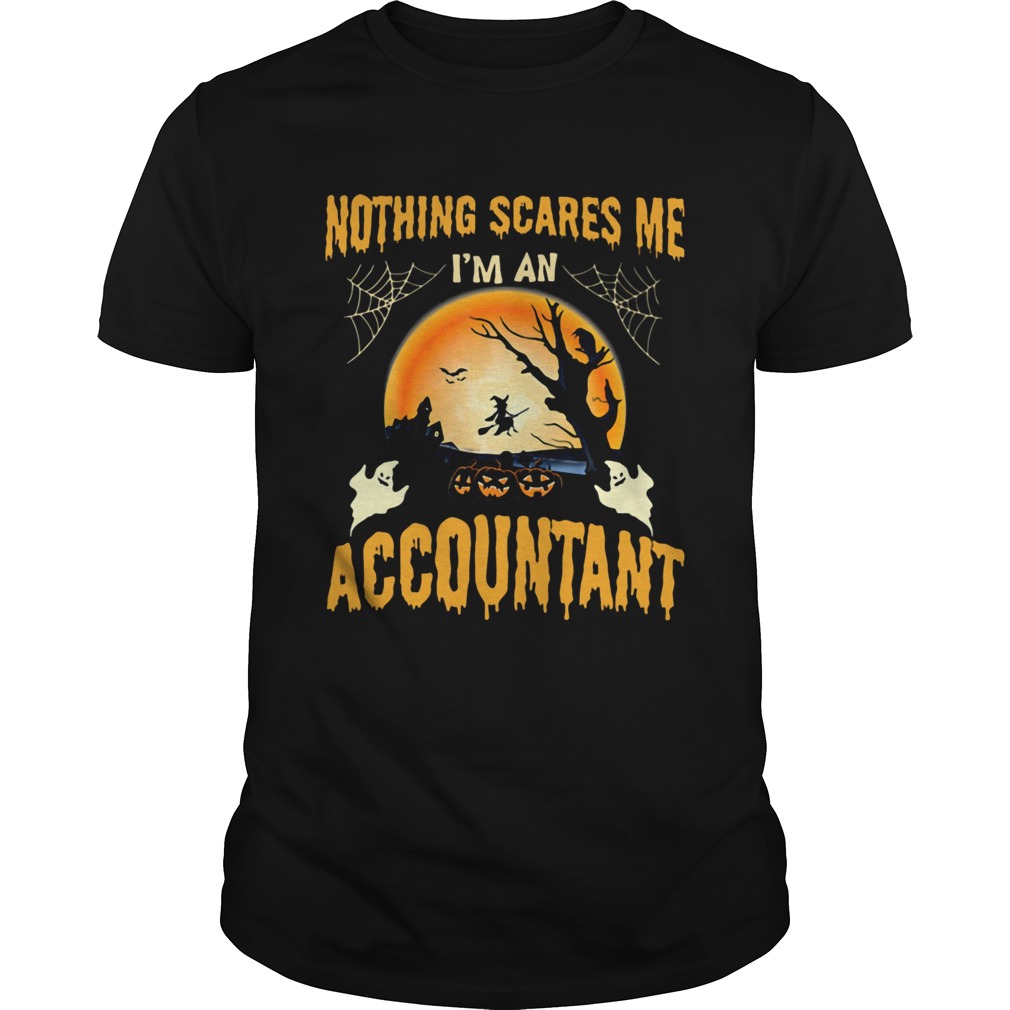 Nothing Scares Me Im an Accountant Halloween shirt