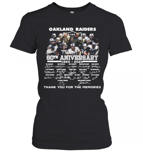 Oakland Raiders 60Th Anniversary 1960 2020 Thank You For The Memories Signatures T-Shirt Classic Women's T-shirt