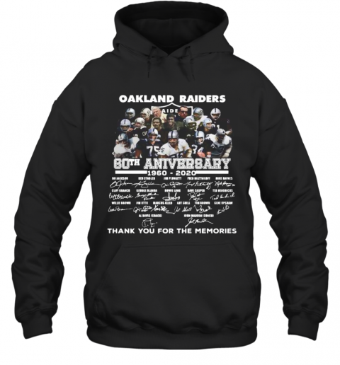 Oakland Raiders 60Th Anniversary 1960 2020 Thank You For The Memories Signatures T-Shirt Unisex Hoodie