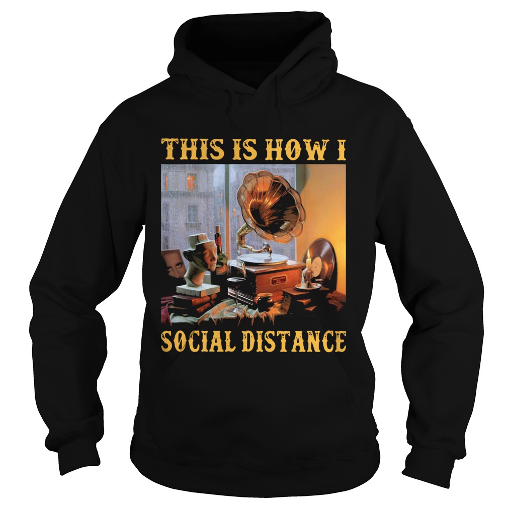 Official Gramophone This Is How I Social Distance Hoodie