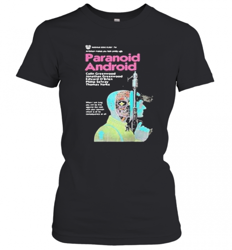 Paranoid Android Colin Greenwood Jonathan Greenwood Edward O'Brien T-Shirt Classic Women's T-shirt