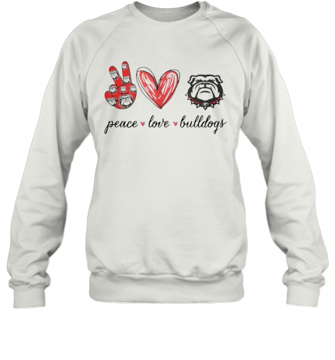 Peace Love Georgia Bulldogs Football T-Shirt Unisex Sweatshirt