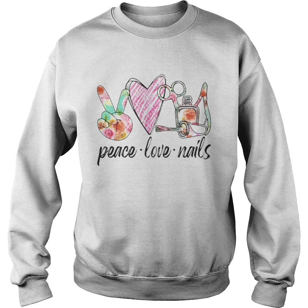 Peace Love Nails Sweatshirt