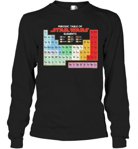Periodic Table Of Star Wars Elements T-Shirt Long Sleeved T-shirt 