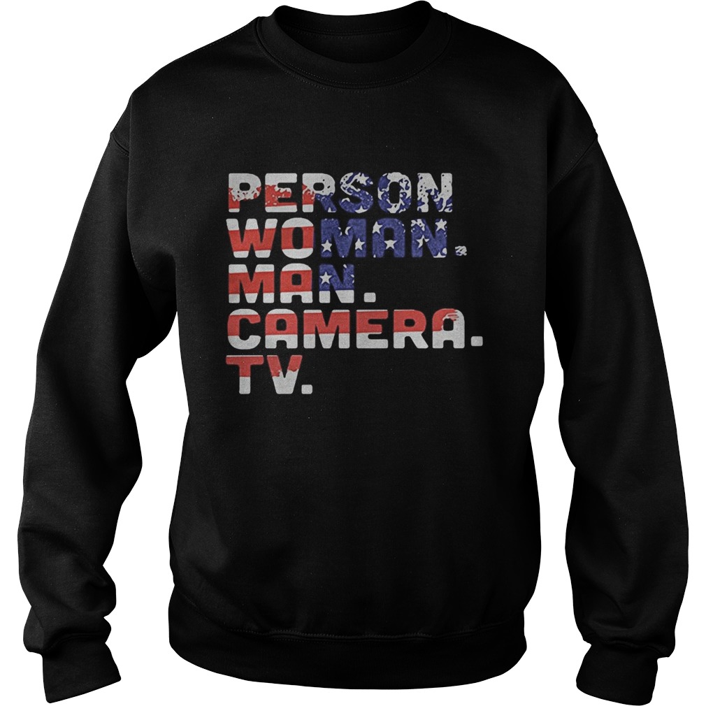 Person woman man camera tv american flag independence day Sweatshirt