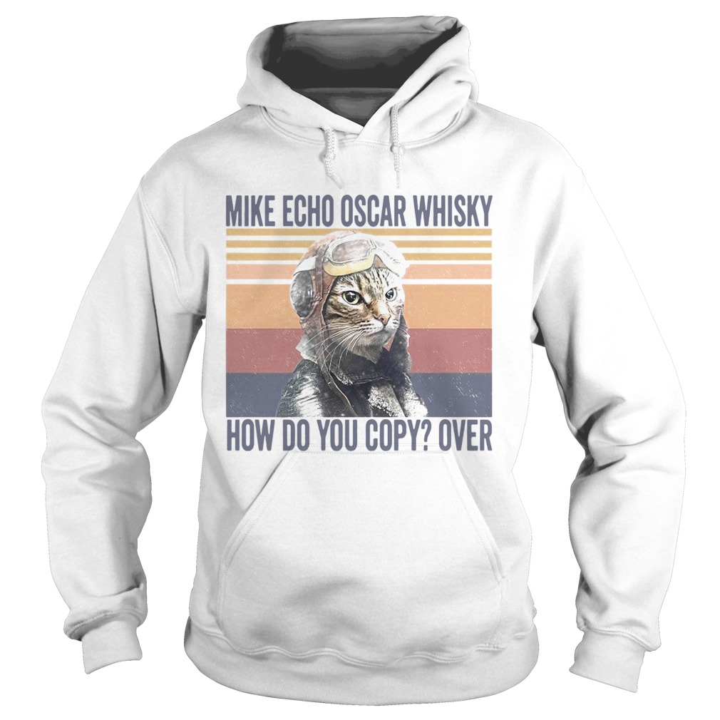 Pilot Cat Mike Echo Oscar Whisky How Do You Copy Over Vintage Hoodie