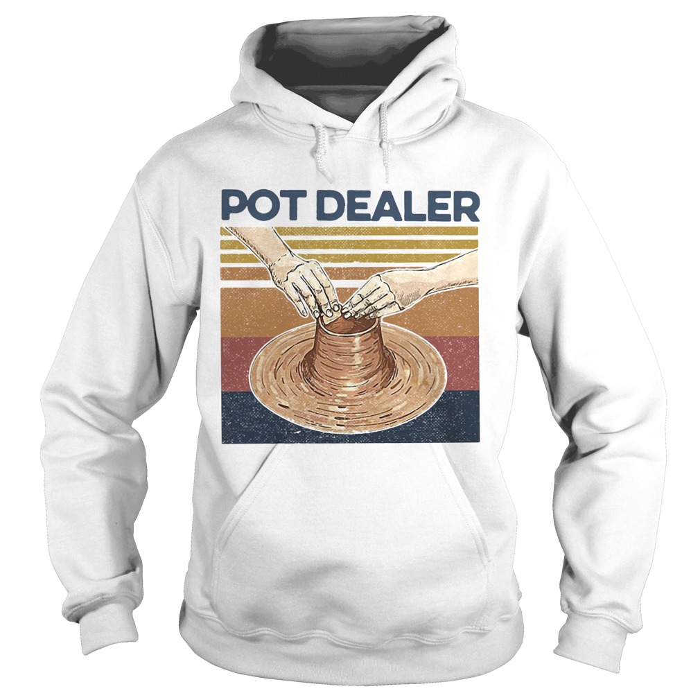Pot Dealer Pottery Vintage Retro Hoodie