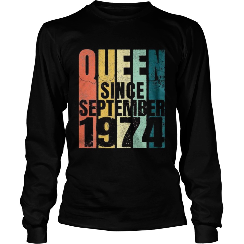 Queen since september 1974 vintage Long Sleeve