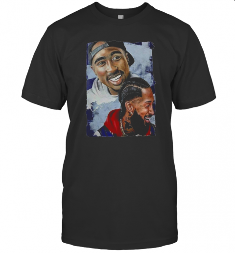 Rap Legends Tupac And Nipsey T-Shirt
