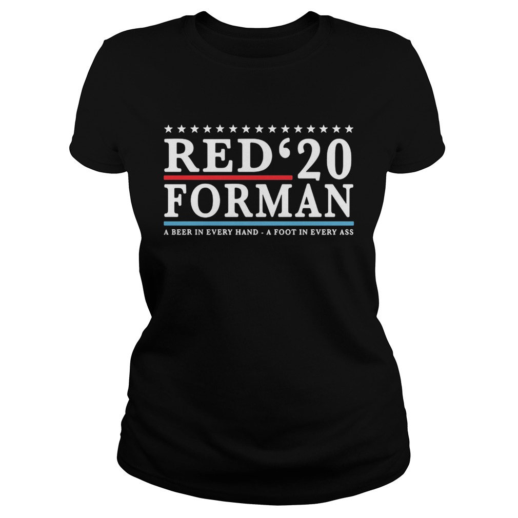 Red 20 froman a beer in every hand a foot in every as Classic Ladies