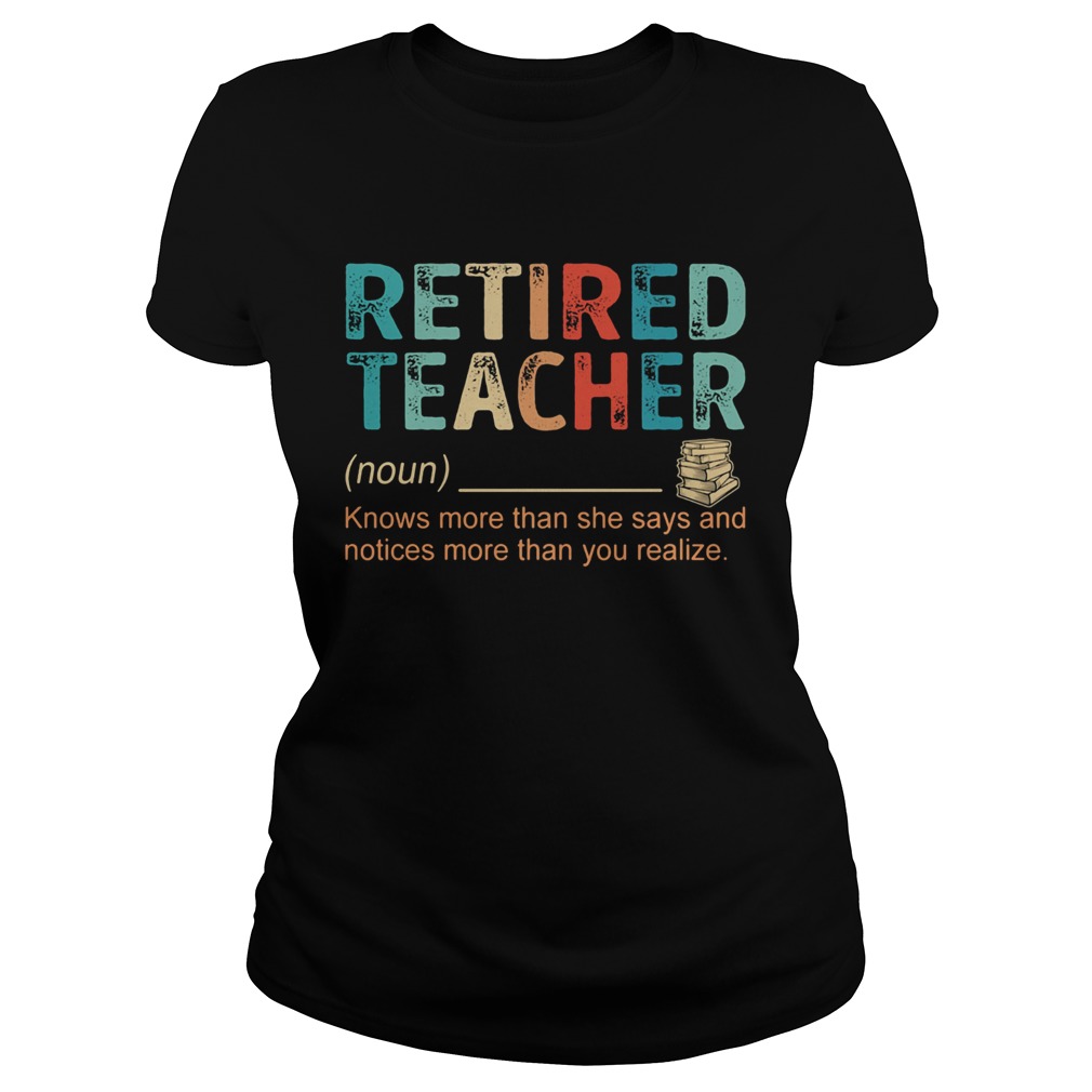 Retired Teacher Knows more than she says and notices more than you realize Classic Ladies