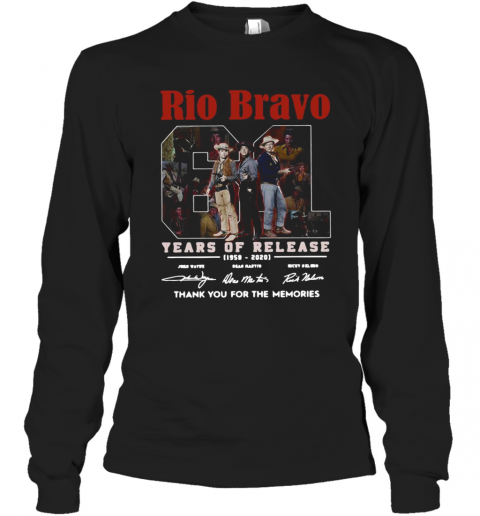 Rio Bravo 61 Years Of Release 1959 2020 Signature T-Shirt Long Sleeved T-shirt 
