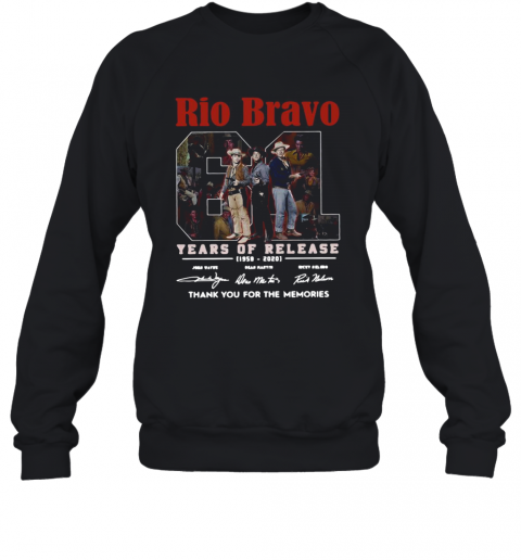 Rio Bravo 61 Years Of Release 1959 2020 Signature T-Shirt Unisex Sweatshirt