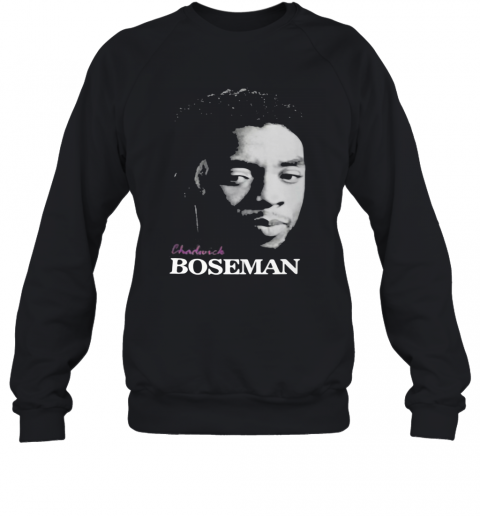 Rip Actor Black Panther Chadwick Boseman 1977 2020 T-Shirt Unisex Sweatshirt