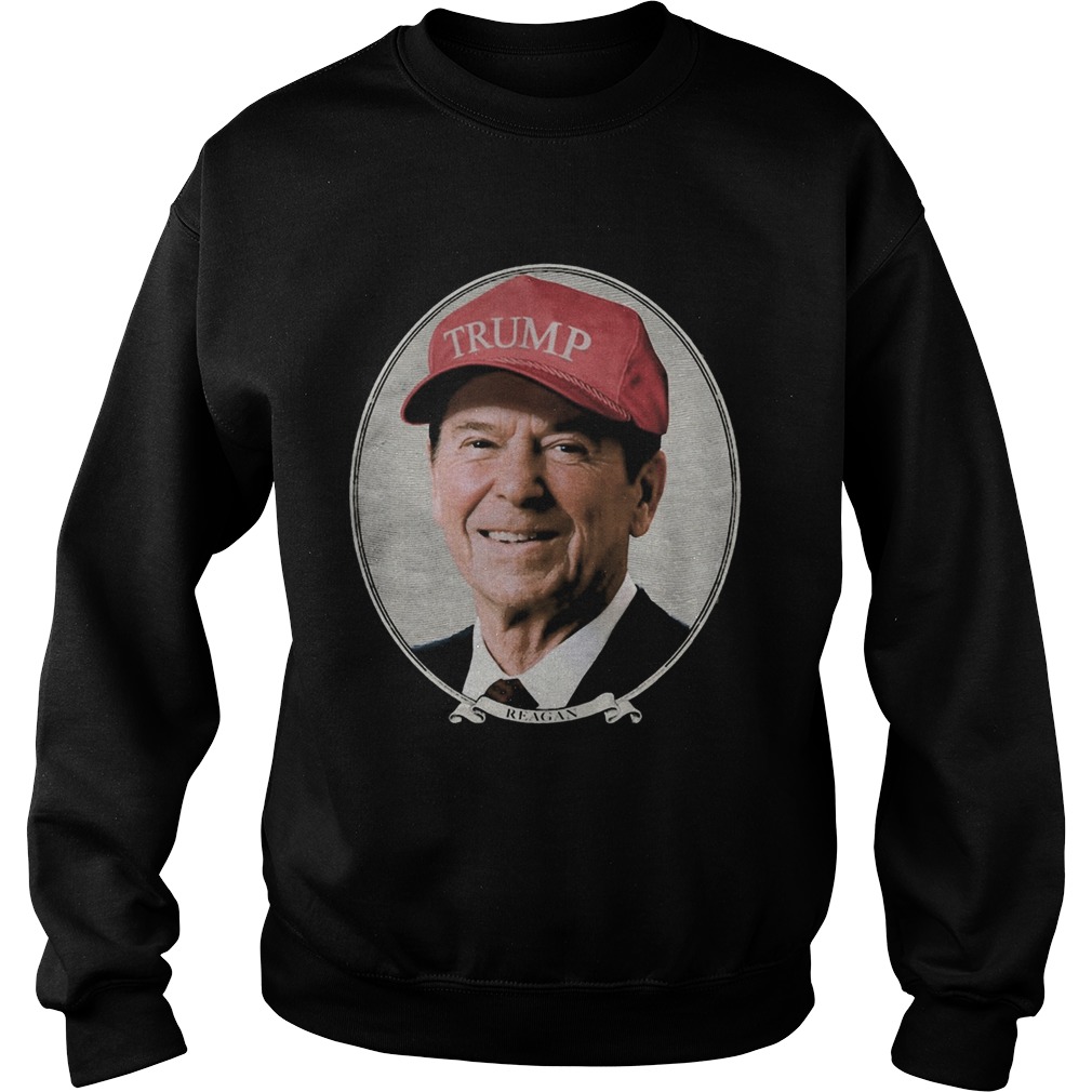 Ronald Reagan Trump Hat Sweatshirt