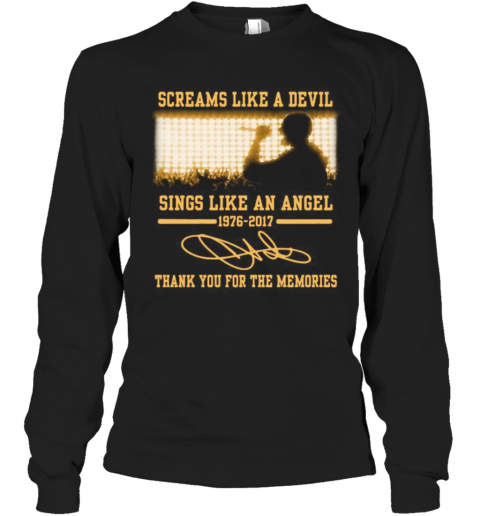 Screams Like A Devil Sings Like An Angel 1976 2017 Thank You For The Memories Signatures T-Shirt Long Sleeved T-shirt 