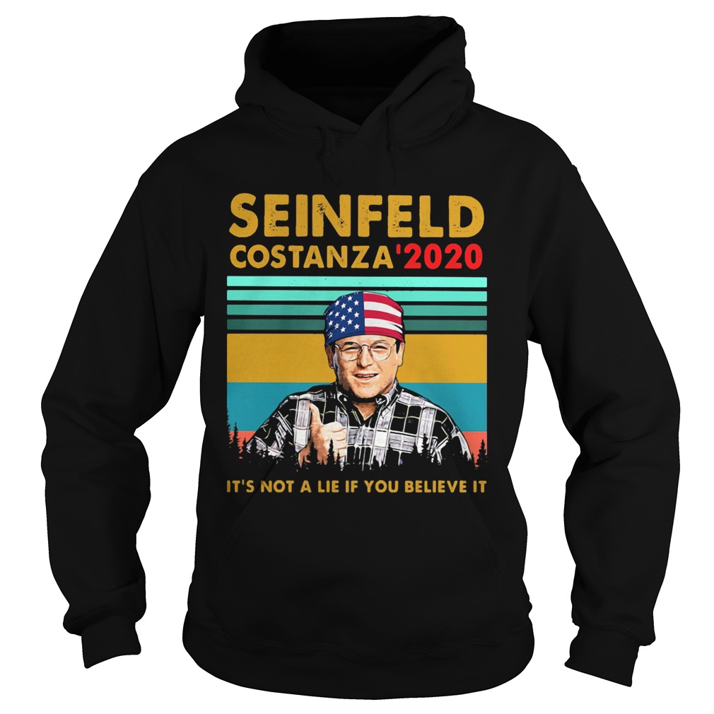 Seinfeld costanza 2020 its not a lie if you believe it vintage retro Hoodie