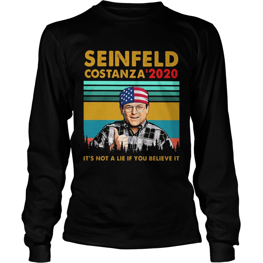Seinfeld costanza 2020 its not a lie if you believe it vintage retro Long Sleeve